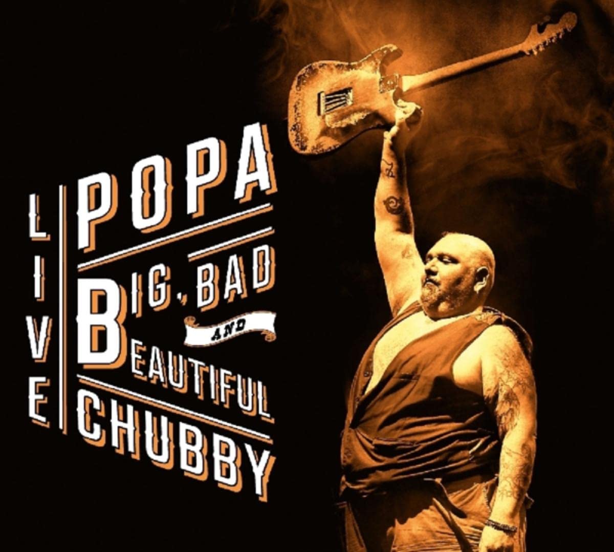 Popa Chubby / Big Bad and Beautiful 3149028081329