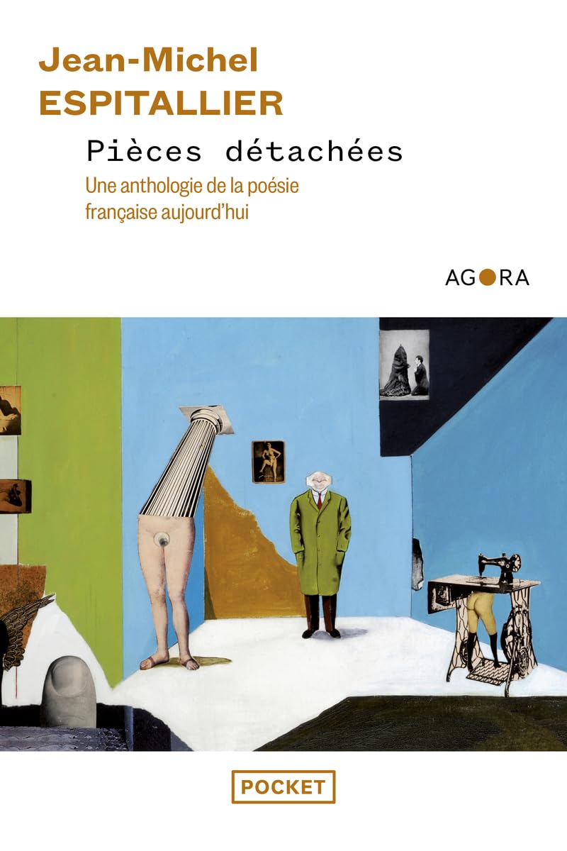 Pièces détachées: Une anthologie de la poésie française aujourd'hui 9782266159531