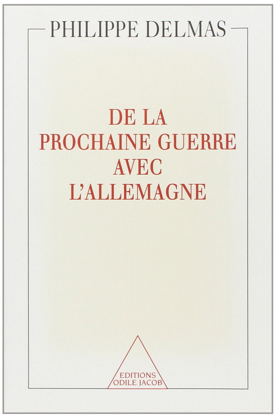 De la prochaine guerre avec l'Allemagne 9782738106728