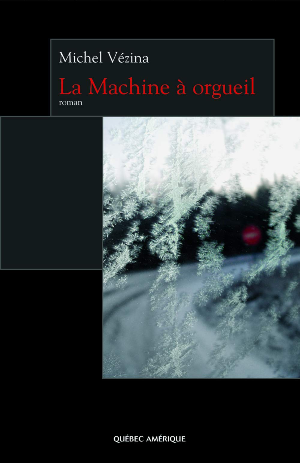 La machine a orgueil 9782764406120