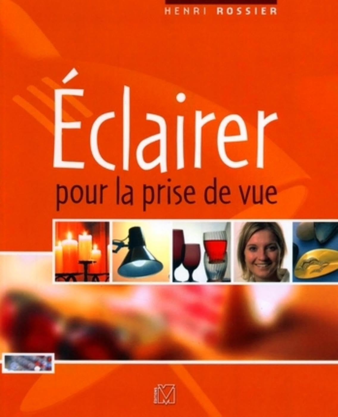 Eclairer pour la prise de vue 9782212672619