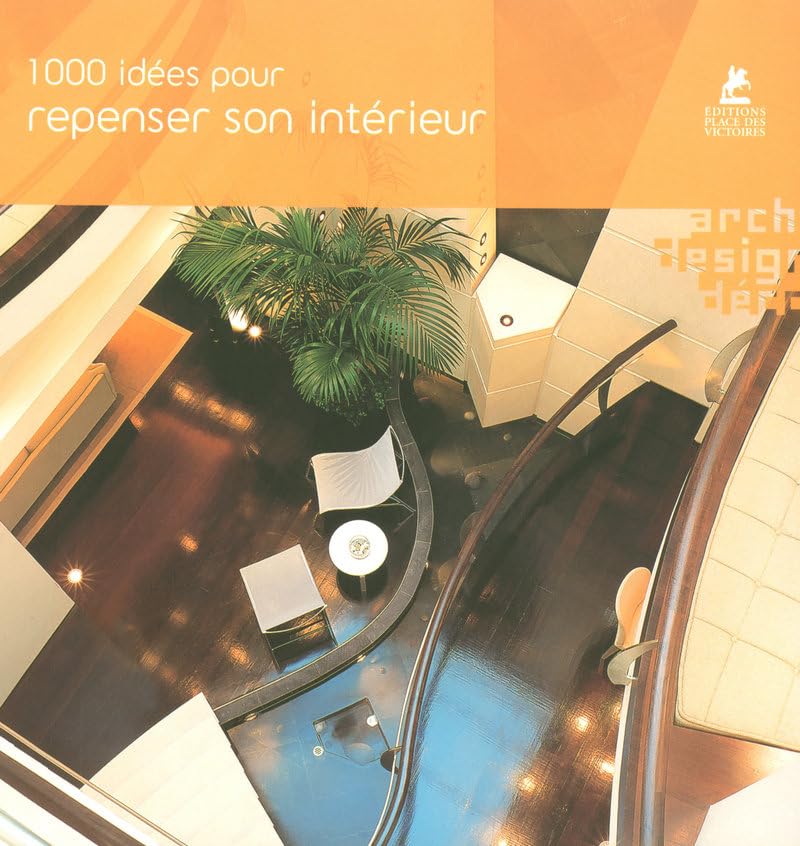 1000 idées pour repenser son intérieur 9782809900262