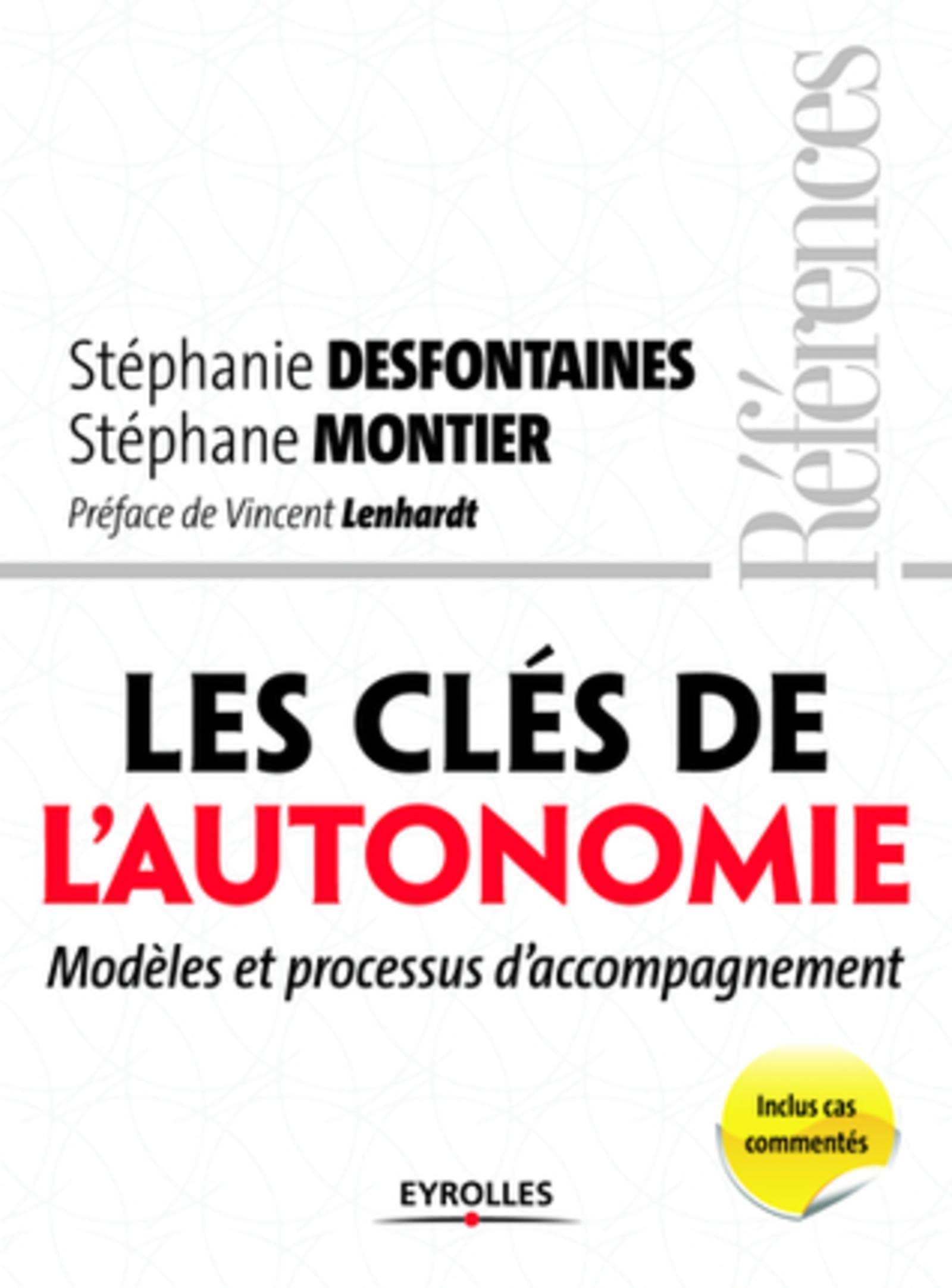 Les clés de l'autonomie: Modèles et processus d'accompagnement. 9782212553888