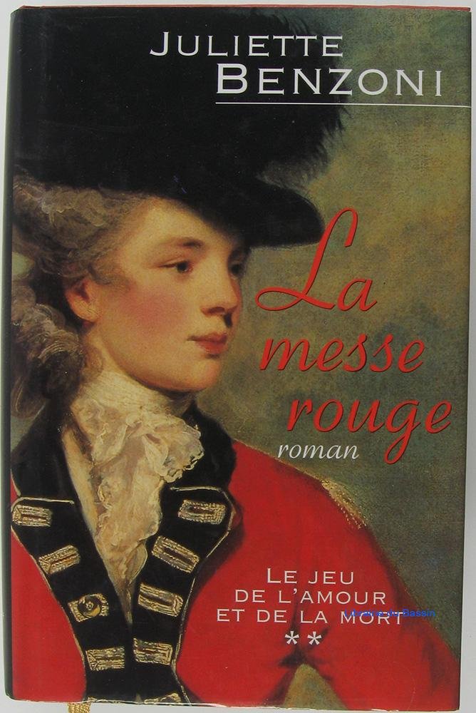 Le jeu de l'amour et de la mort ** : La messe rouge 9782744140365