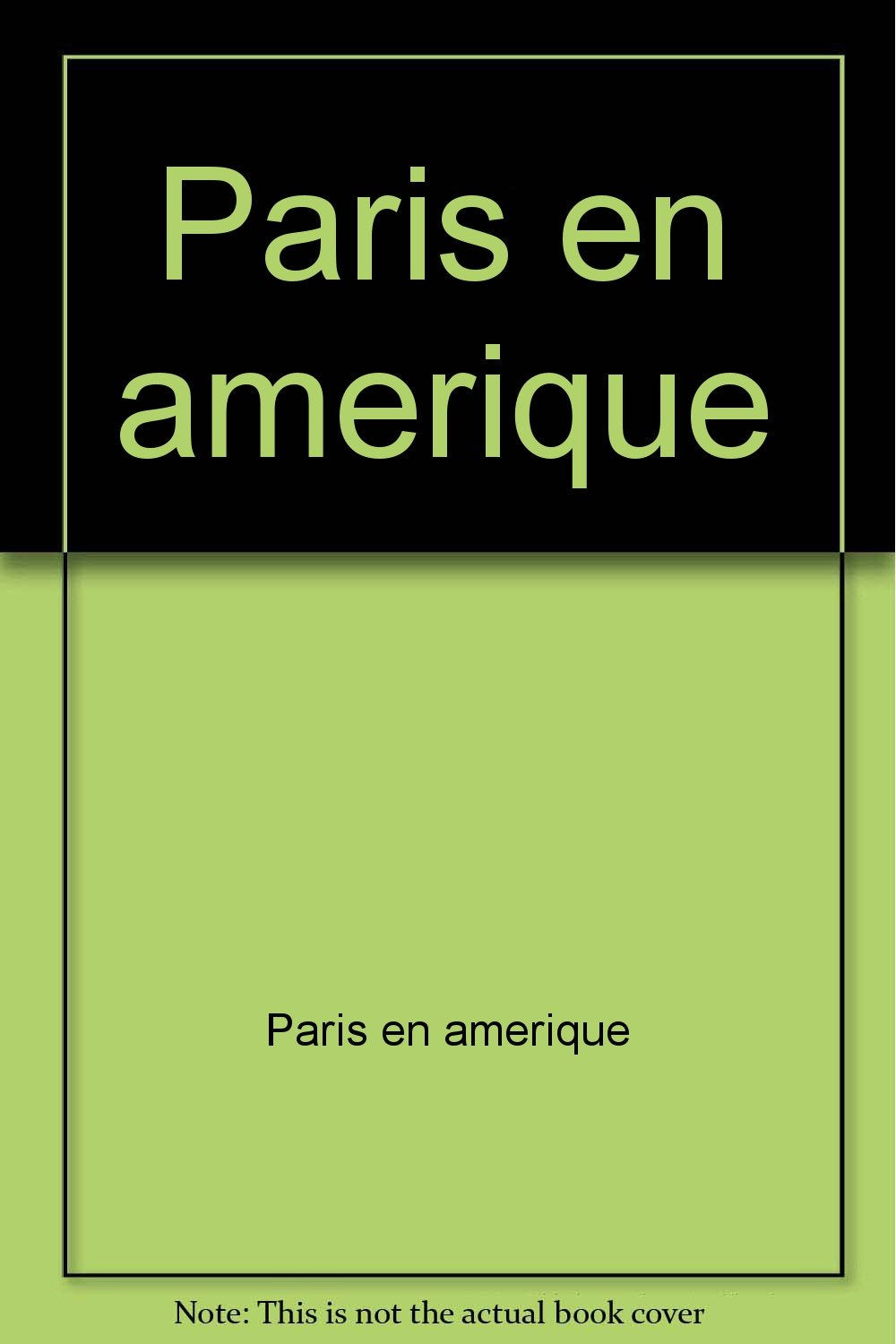 Paris en Amérique 9782745810571