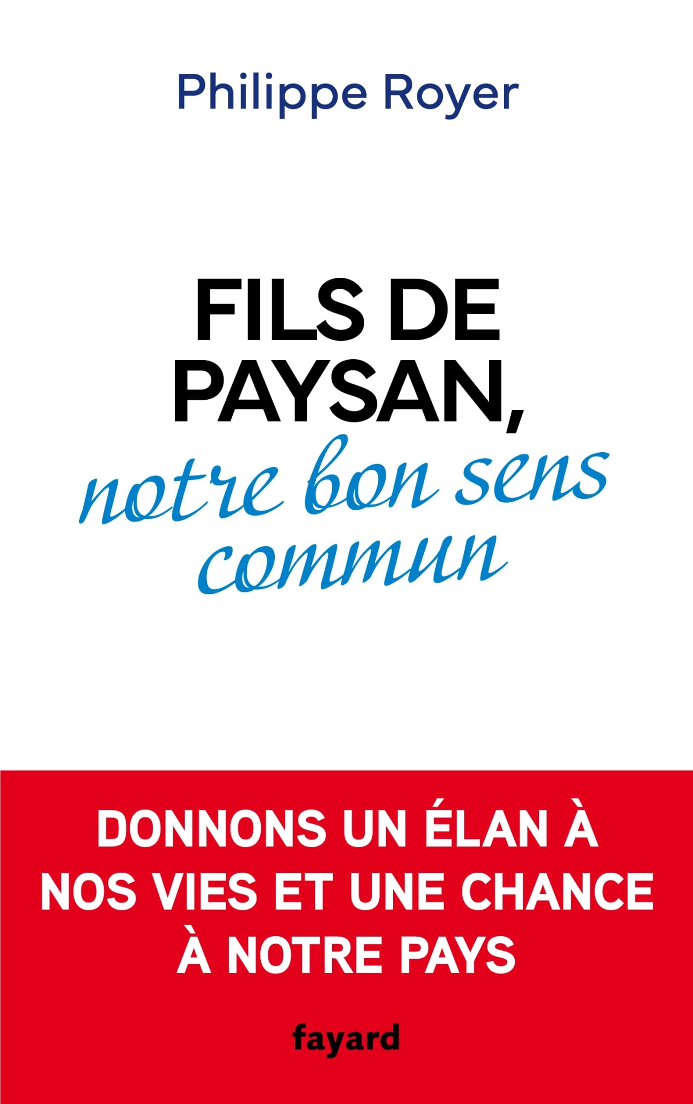 Fils de paysan, notre bon sens commun 9782213733104