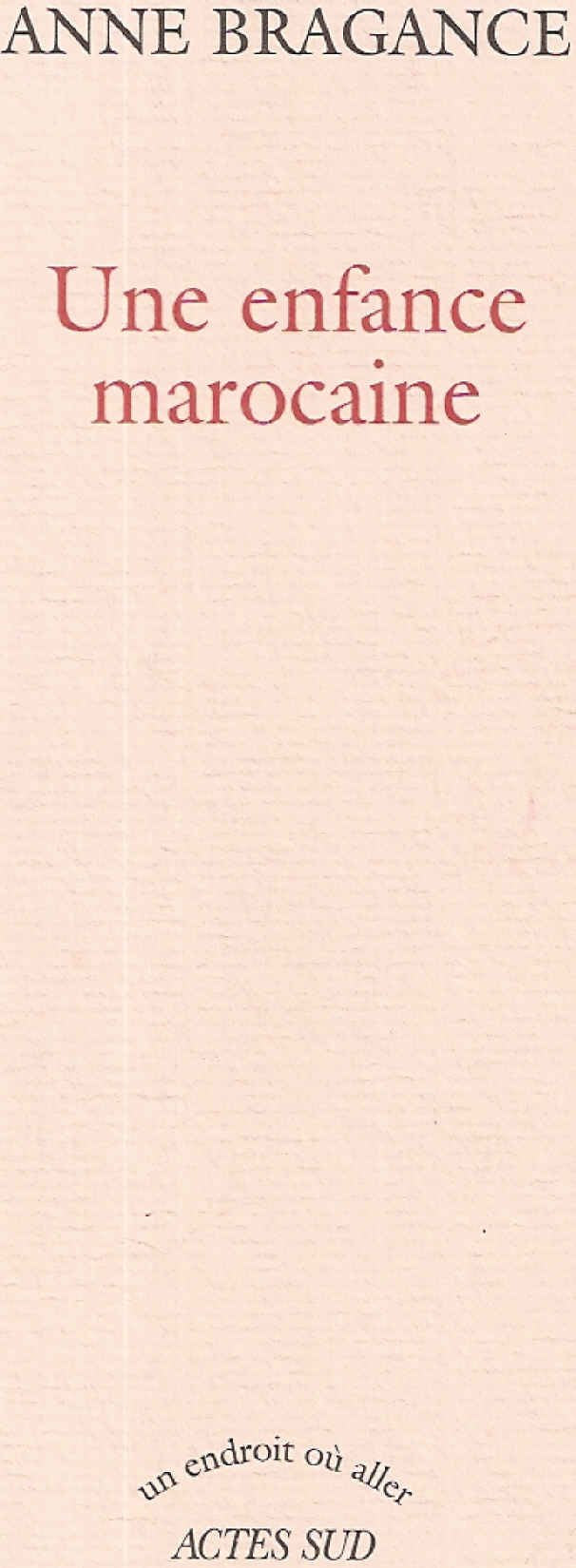 Une enfance marocaine 9782742753192