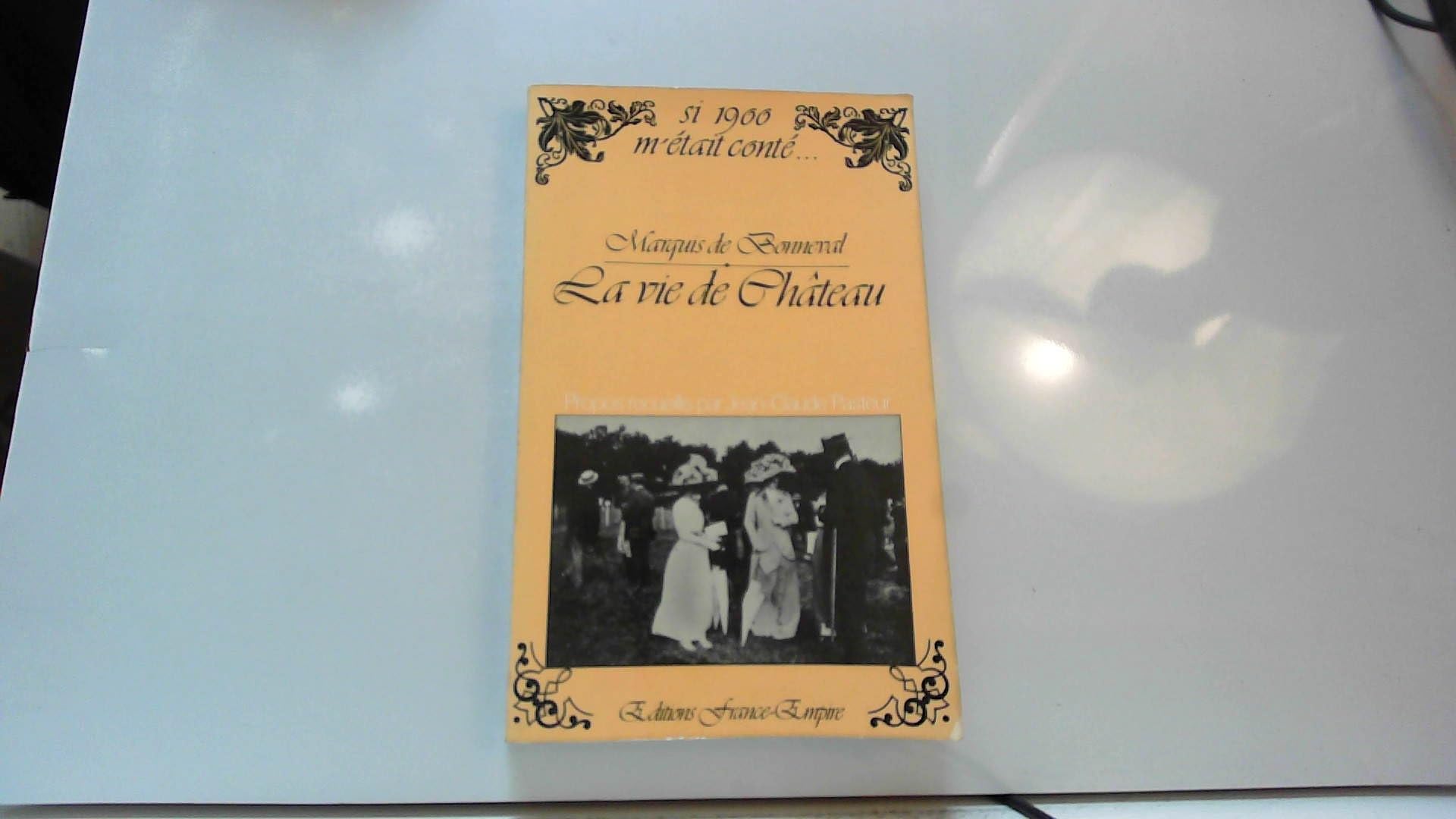 La Vie de château (Si 1900 m'était conté)