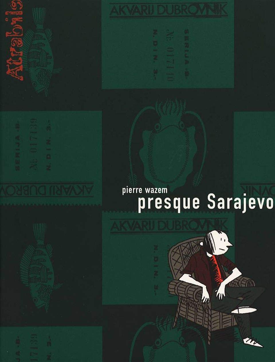 Presque Sarajevo 9782970016588