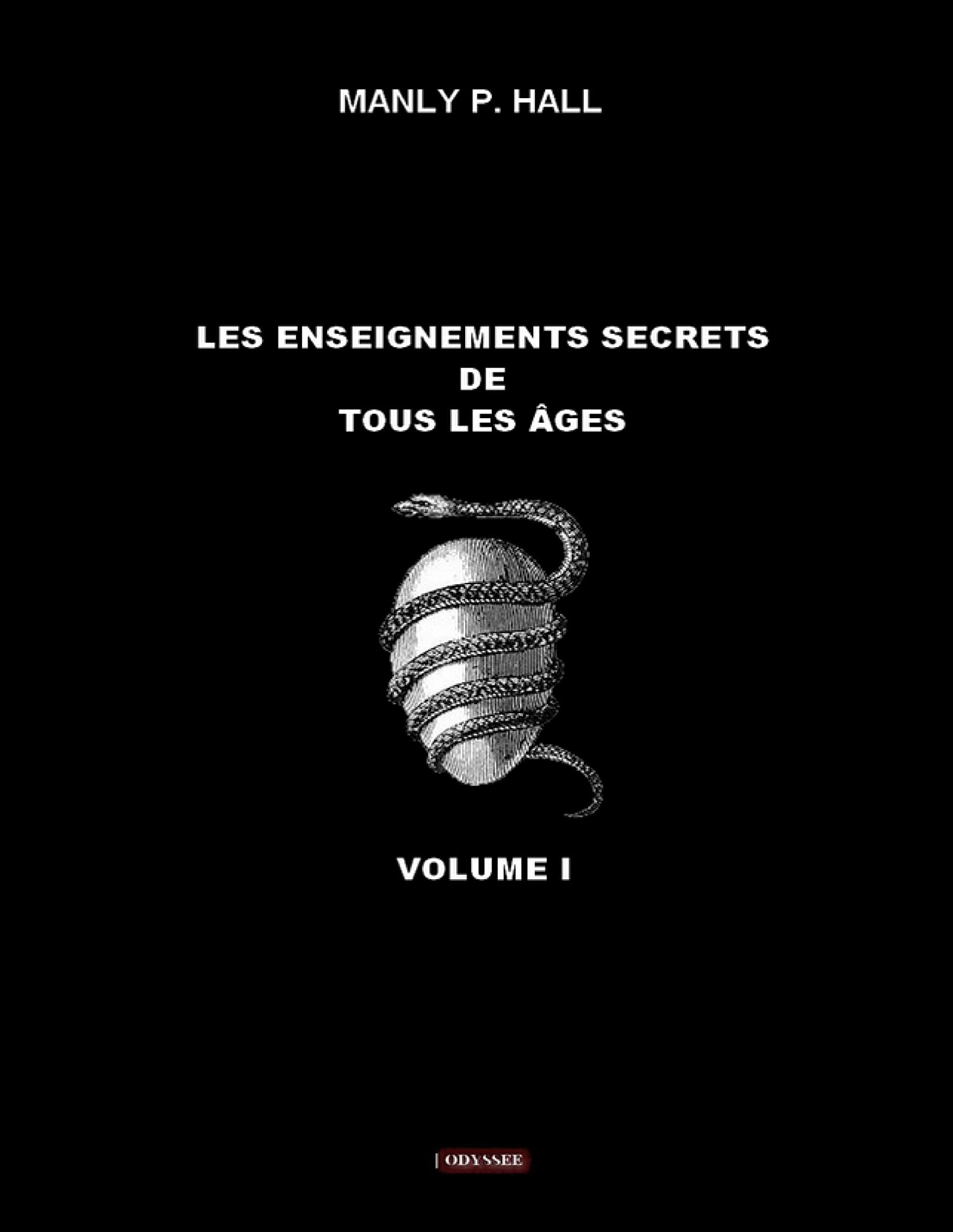 Les enseignements secrets de tous les âges: Volume I 9782492378300