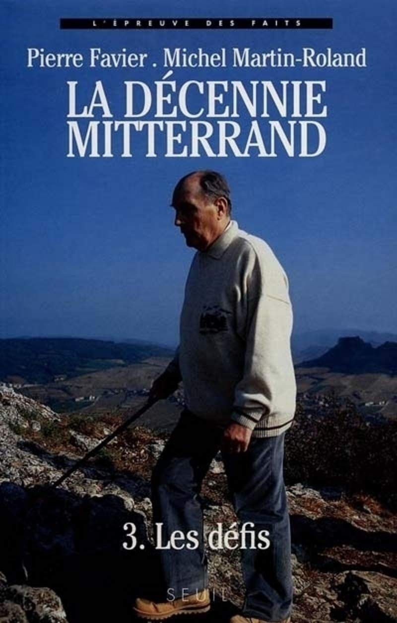 La décennie Mitterrand - 3. Les défis (1988-1991) 9782020191036