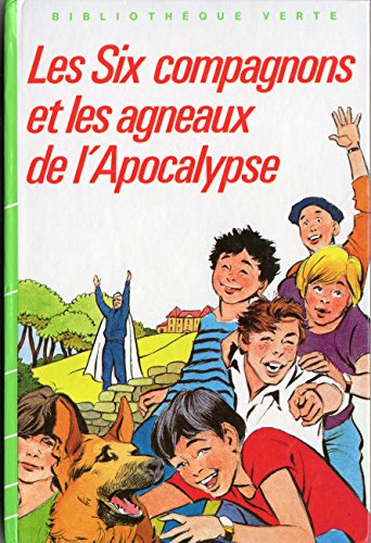 Les Six Compagnons et les agneaux de l'Apocalypse 9782010082894