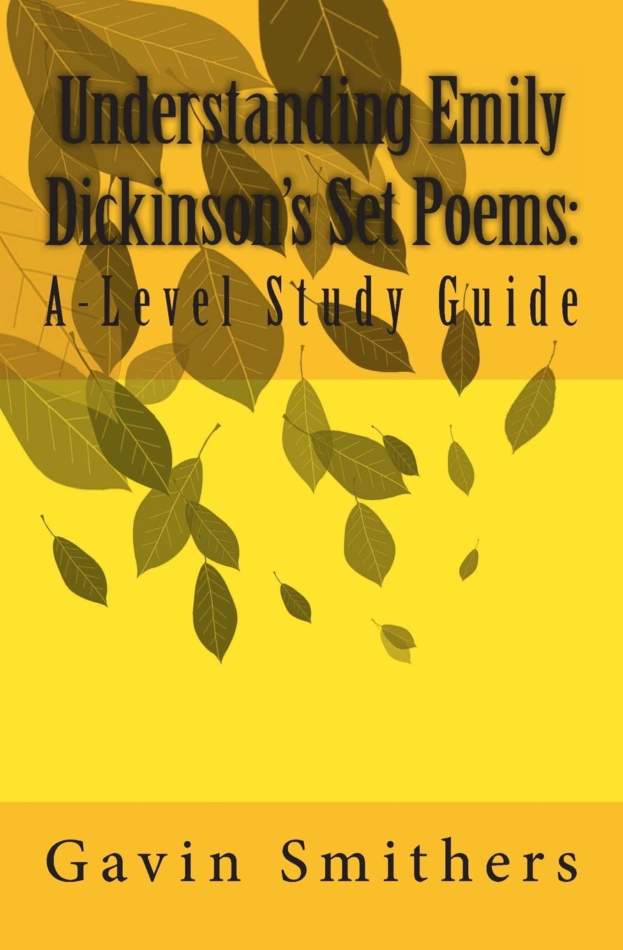 Understanding Emily Dickinson's Set Poems: A-Level Study Guide 9781492803713