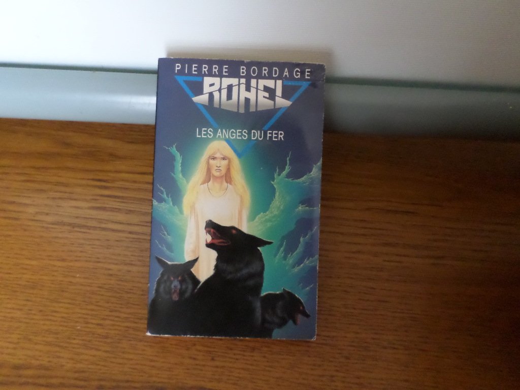 Le cycle de Lucifal: Les anges du fer 9782265050495