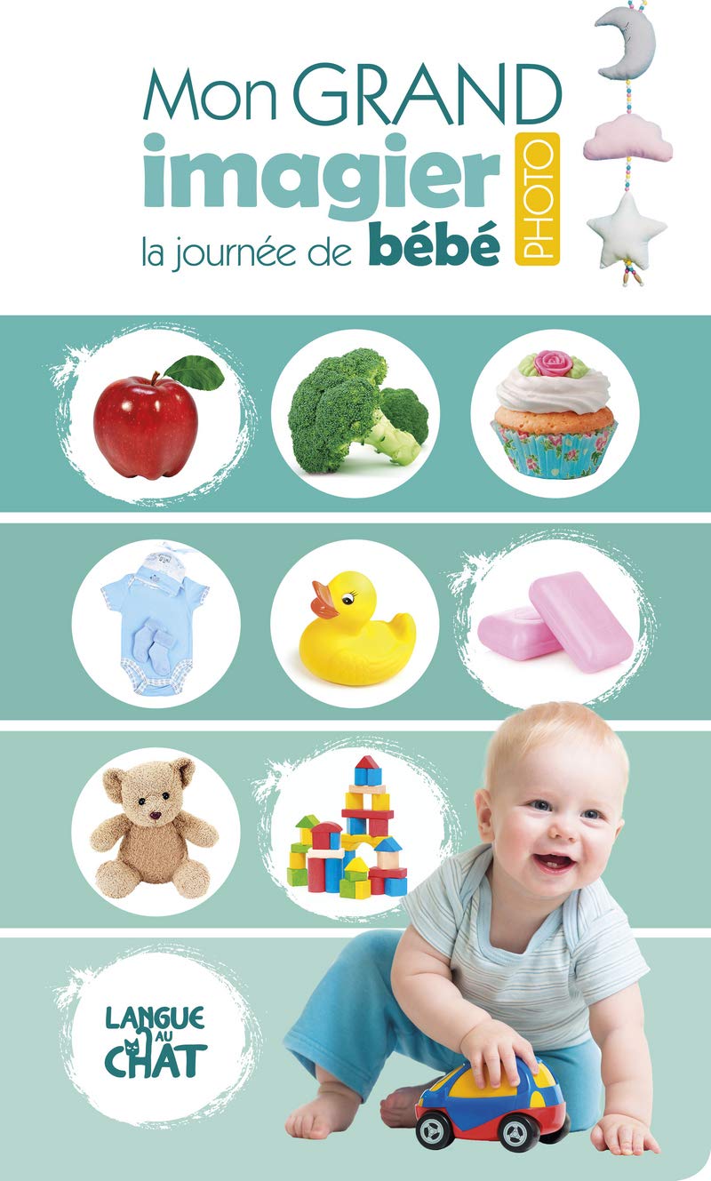 La journée de bébé - Mon grand imagier photo - Eveil - Dès 6 mois 9782806310446