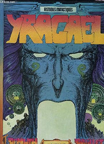 Yragaël ou la Fin des temps (Histoires fantastiques)