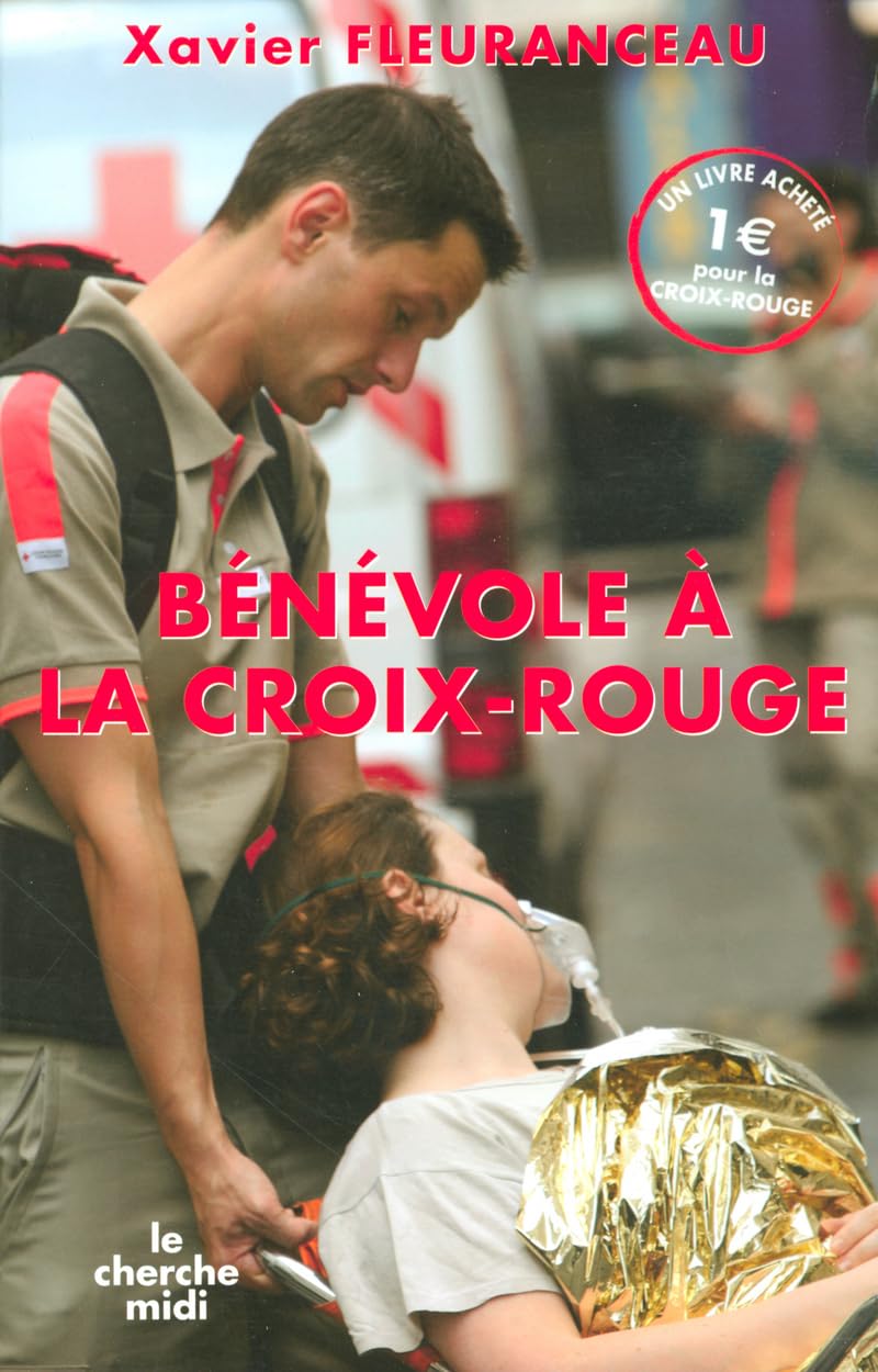 Bénévole à la Croix Rouge 9782749104829