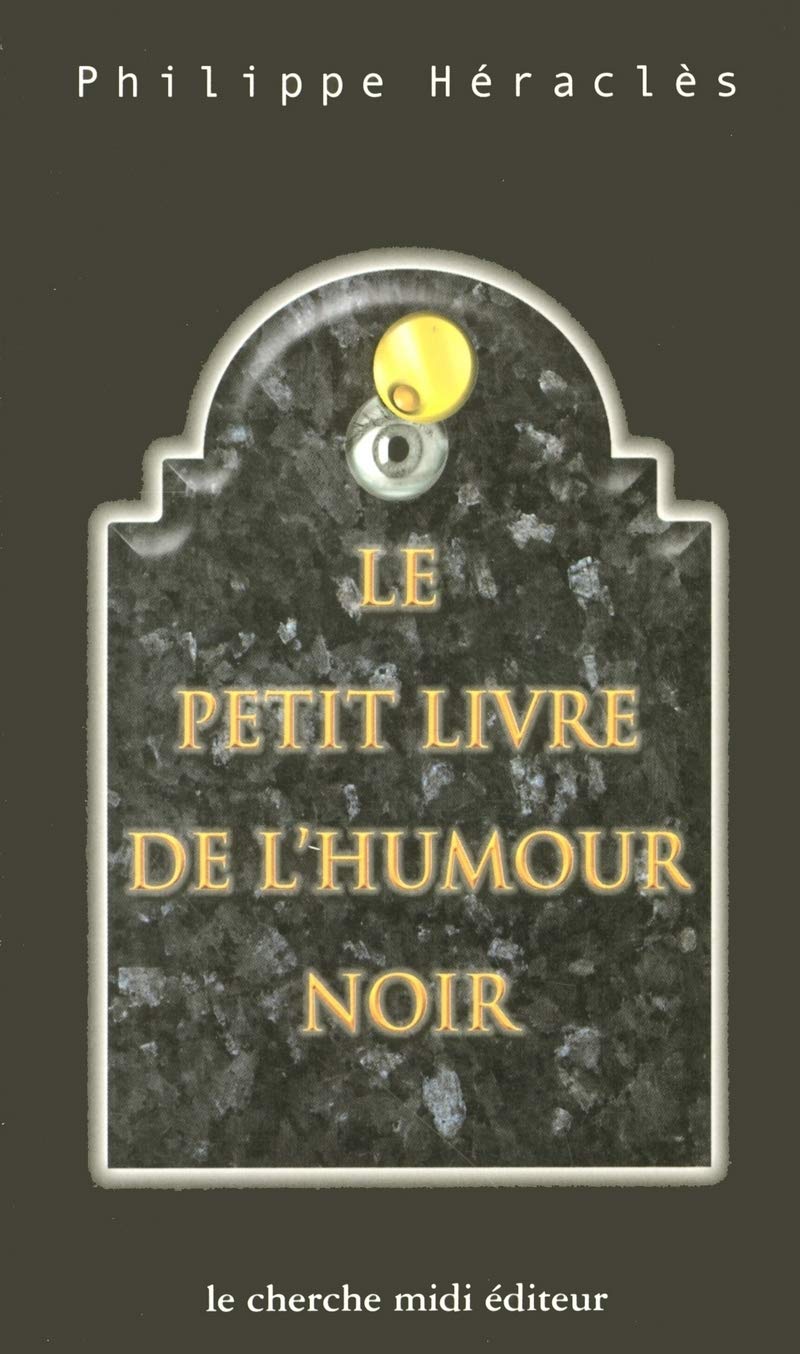 Le Petit Livre de l'humour noir 9782862747934