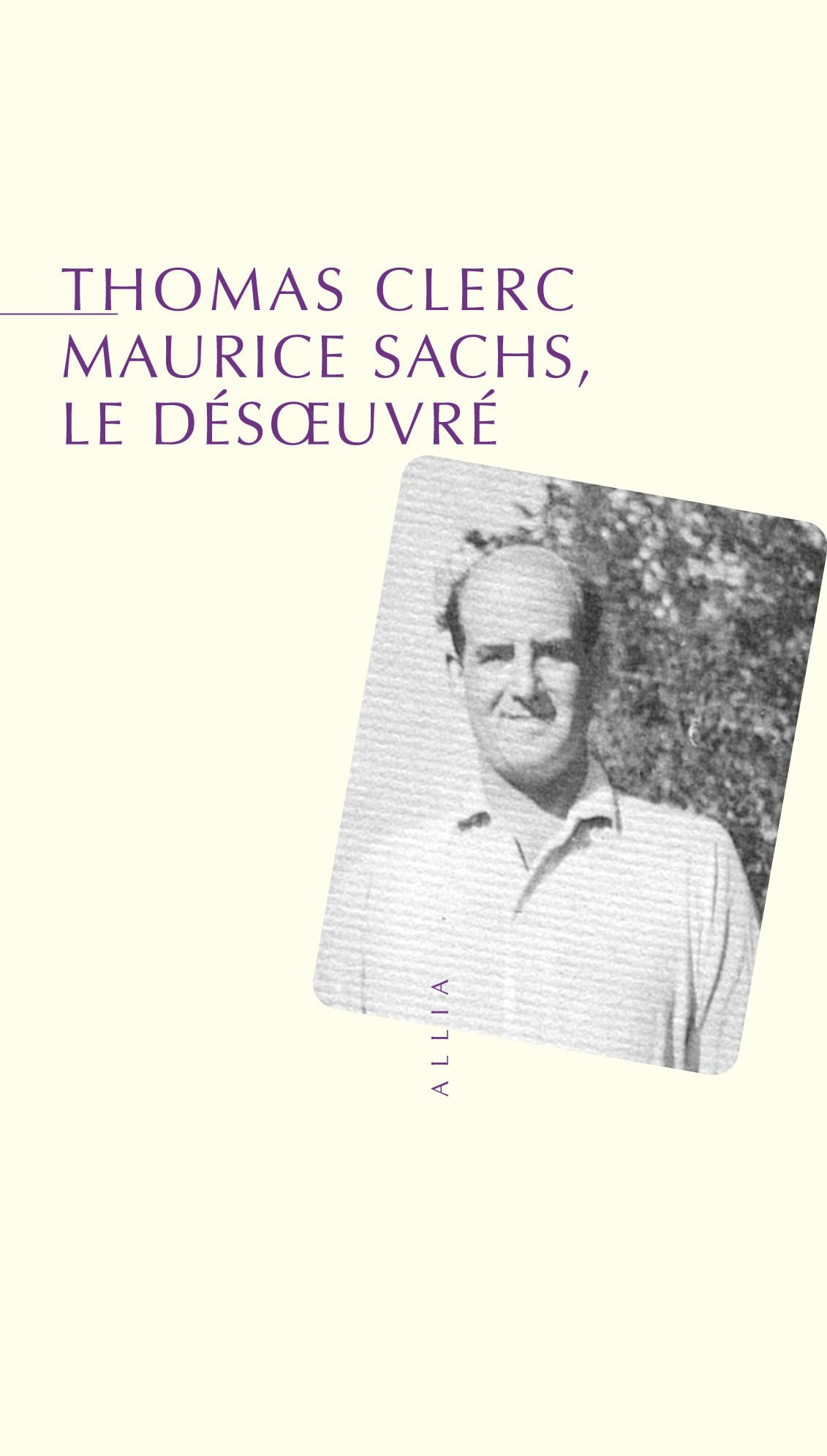 Maurice Sachs le désoeuvré 9782844851697
