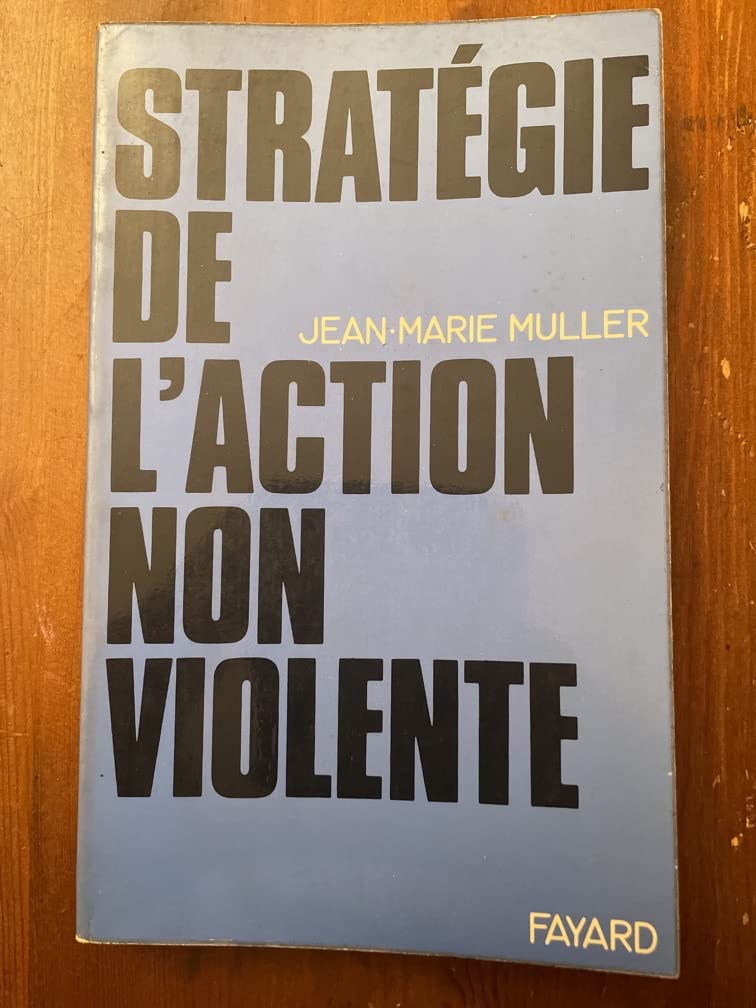 Strategie de l'action non violente.