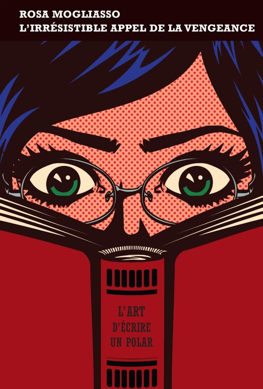 L'irrésistible appel de la vengeance 9782363391988