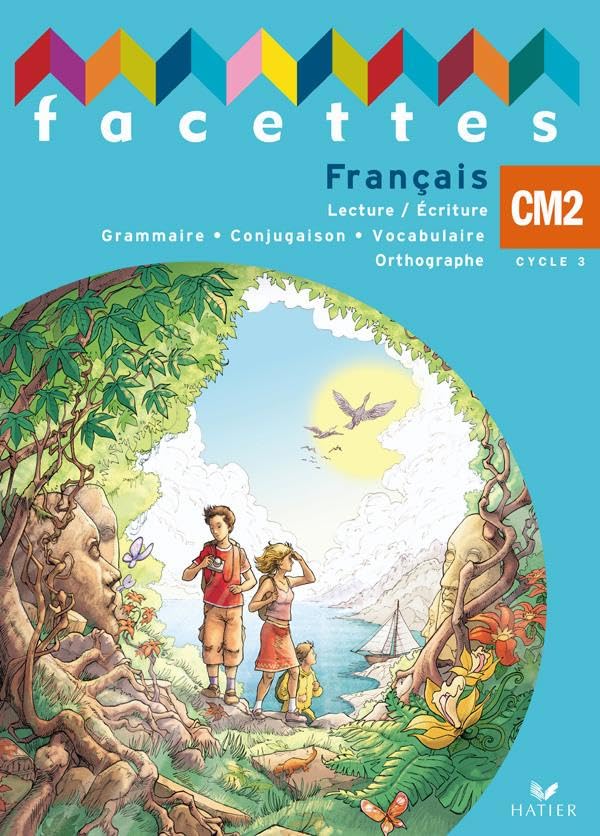 Facettes CM2 - Livre de l'élève (NON VENDU SEUL) compose le produit 9612672 9782218926532