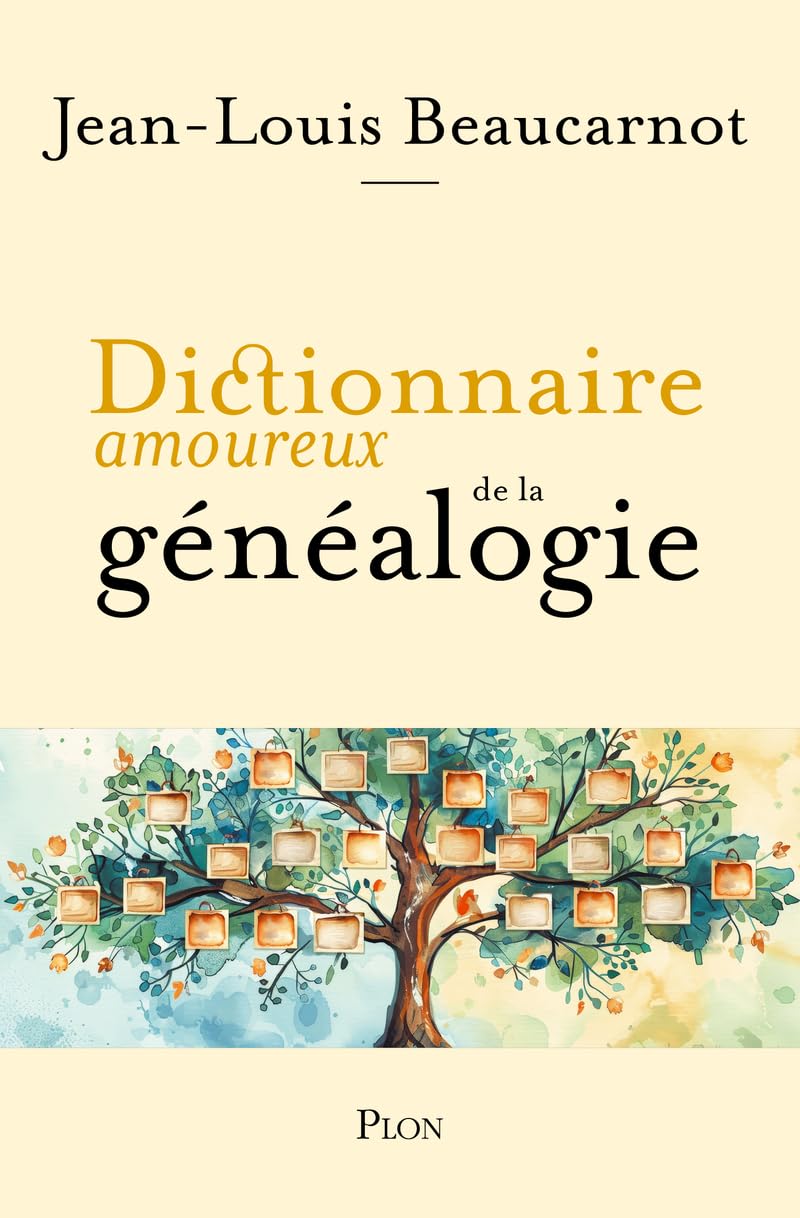 Dictionnaire amoureux de la généalogie 9782259321396