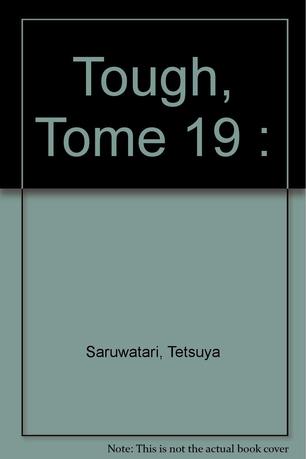 Tough dur à cuire, tome 19 9782845803404