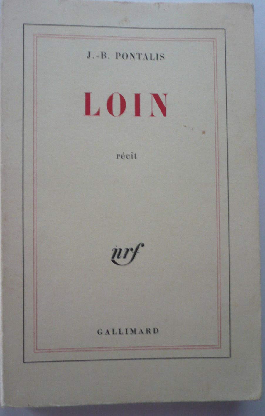 Loin récit / Pontalis, J.-B.