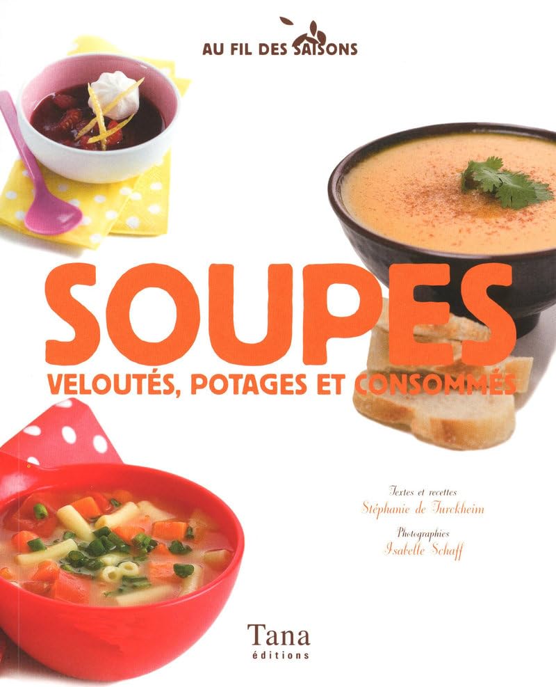 Soupes, veloutés, potages et consommés 9782845676404