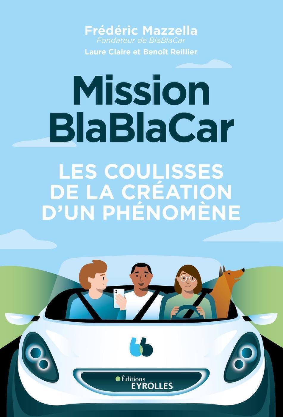 Mission BlaBlaCar: Les coulisses de la création d'un phénomène 9782416003547