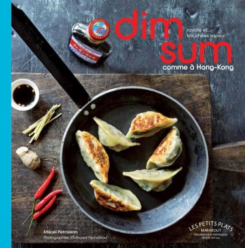 Dim sum: Raviolis et bouchées vapeur 9782501076111