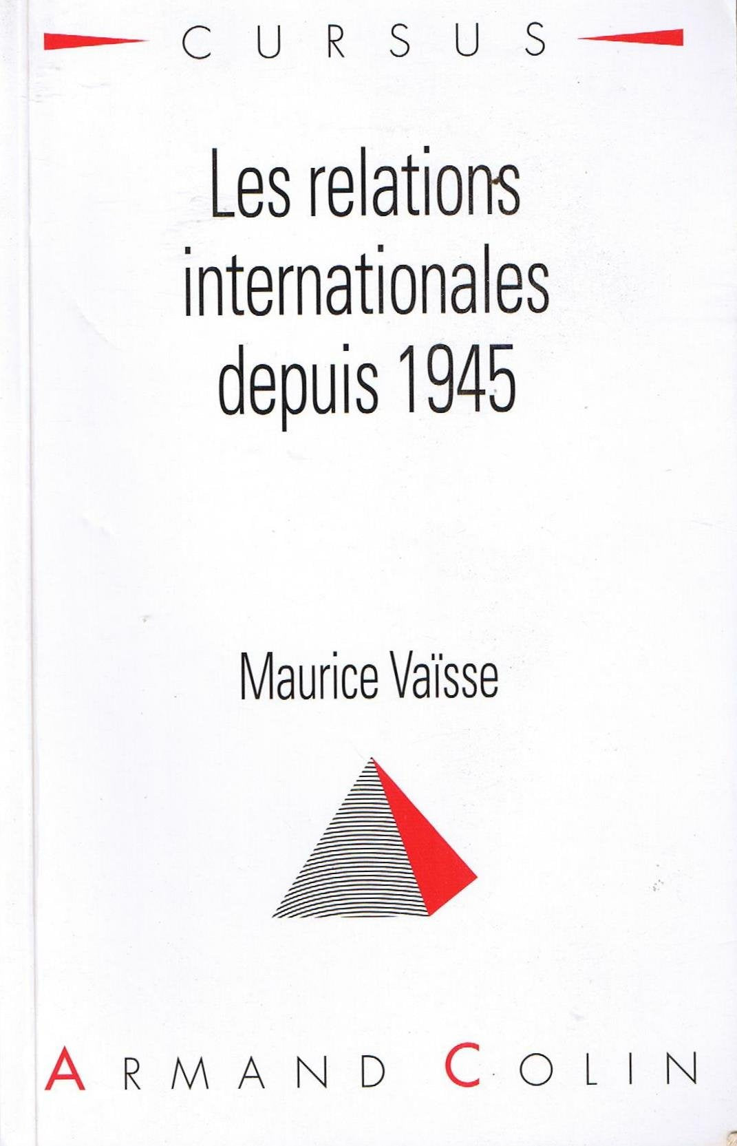 Les Relations Internationales Depuis 1945. 5eme Edition 9782200014896