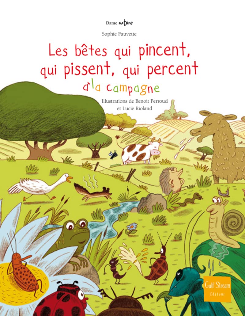 Les Bêtes qui pincent, qui pissent, qui percent à la campagne 9782354880514
