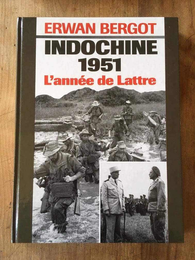 Indochine 1951 : Une année de victoires 9782724241976