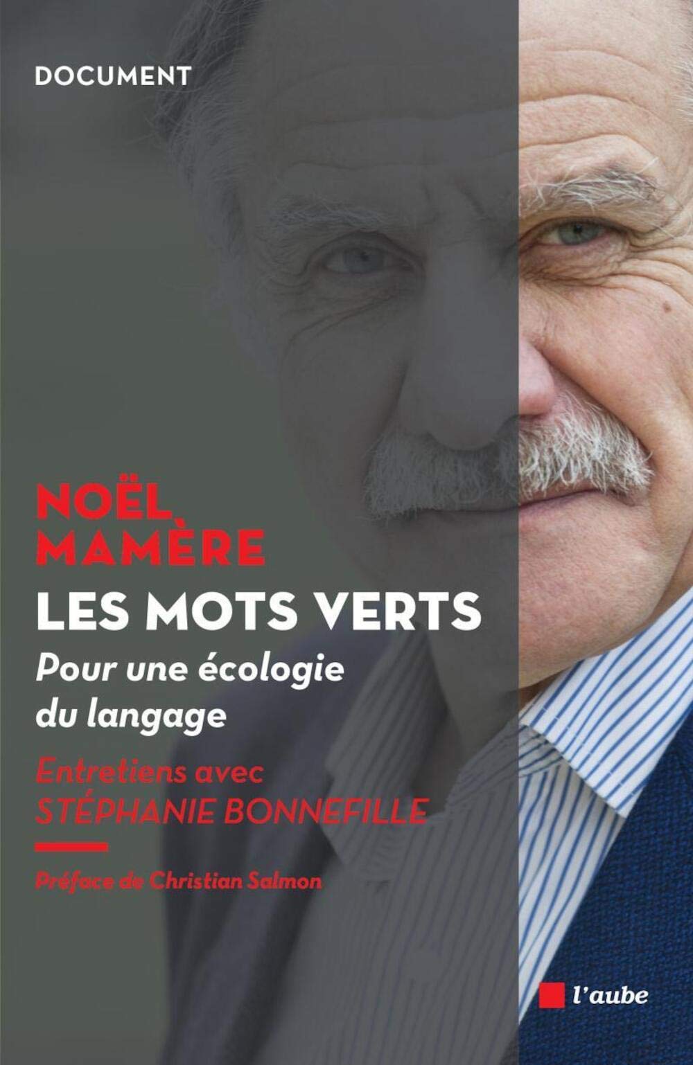 Les mots verts - Pour une écologie du langage 9782815919517