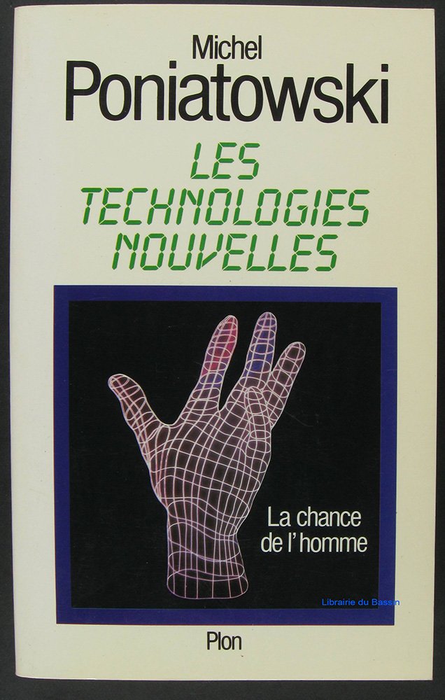 Les technologies nouvelles / la chance de l'homme 9782259014397