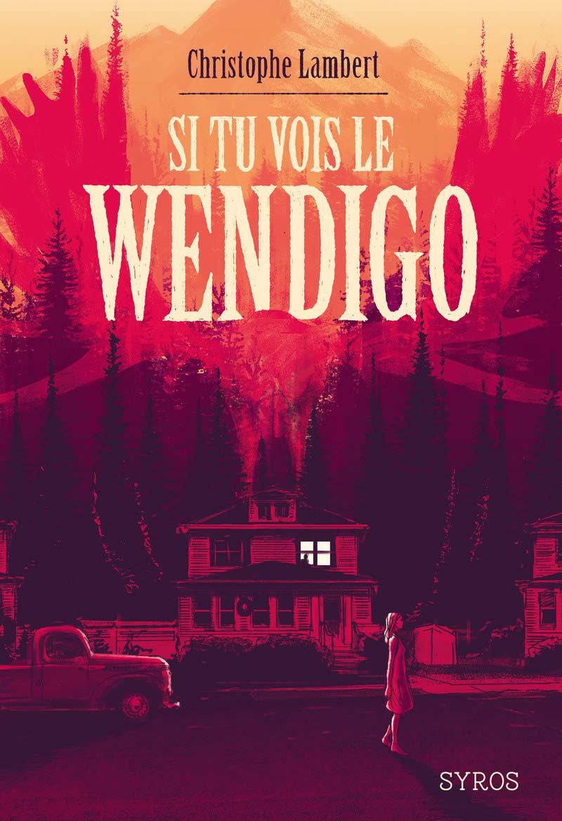 Si tu vois le Wendigo 9782748527254