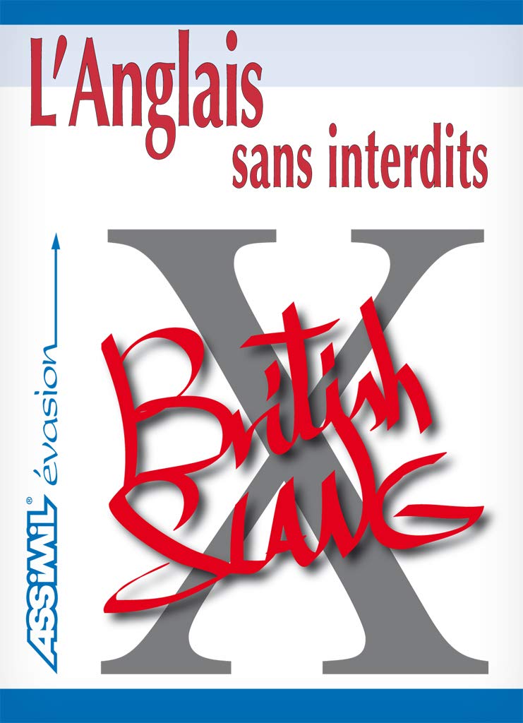 L'Anglais sans Interdits ; Guide de conversation 9782700502015