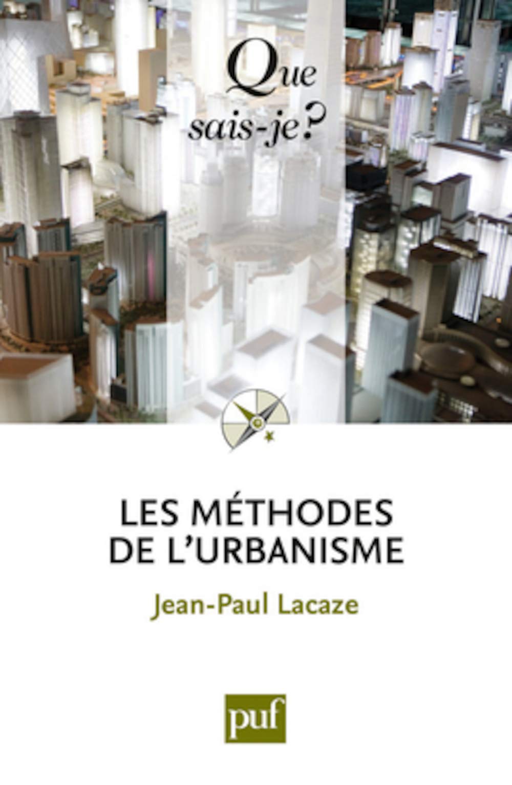 Les méthodes de l'urbanisme 9782130582755