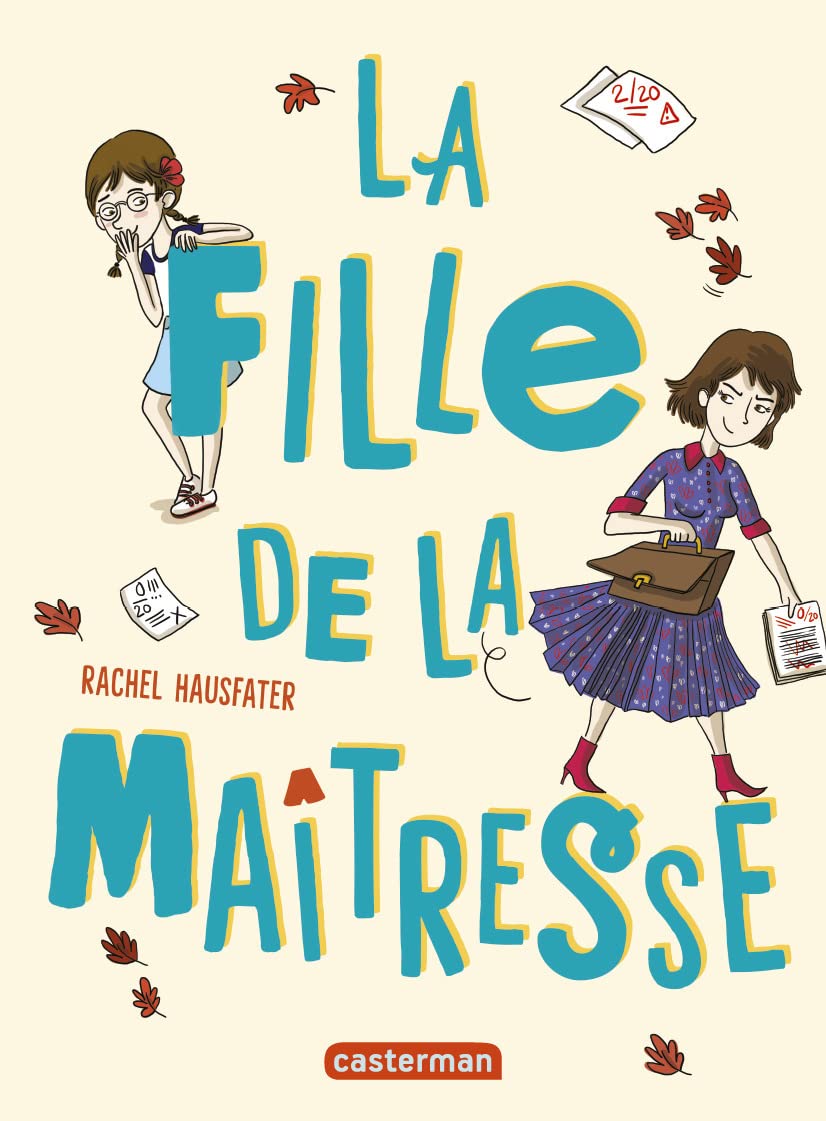 La fille de la maîtresse (La vie mouvementée des écoliers) (French Edition) 9782203064331