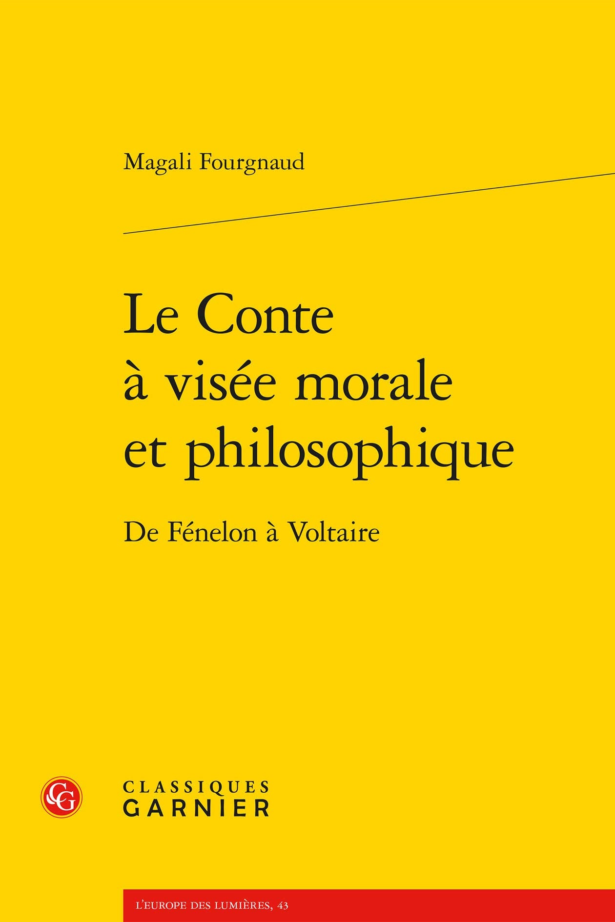 Le Conte à visée morale et philosophique: De Fénelon à Voltaire 9782812438172