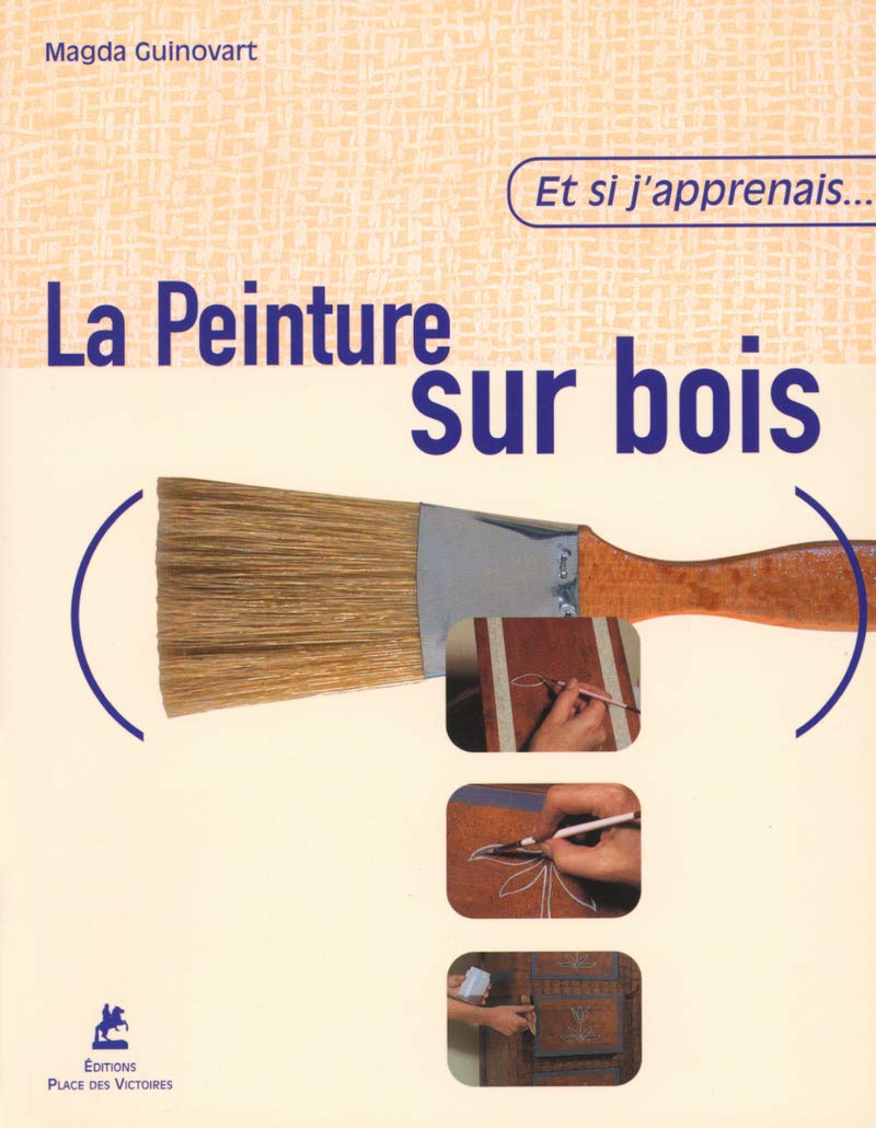 Et si j'apprenais la peinture sur bois 9782844590299