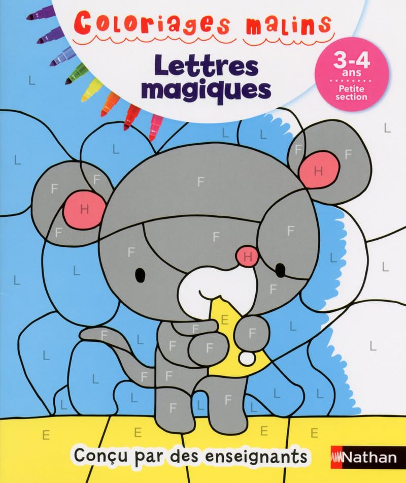 Coloriages magiques maternelle - Pour s'entraîner à reconnaitre les lettres en coloriant - Petite Section de maternelle 3/4 ans 9782091894492