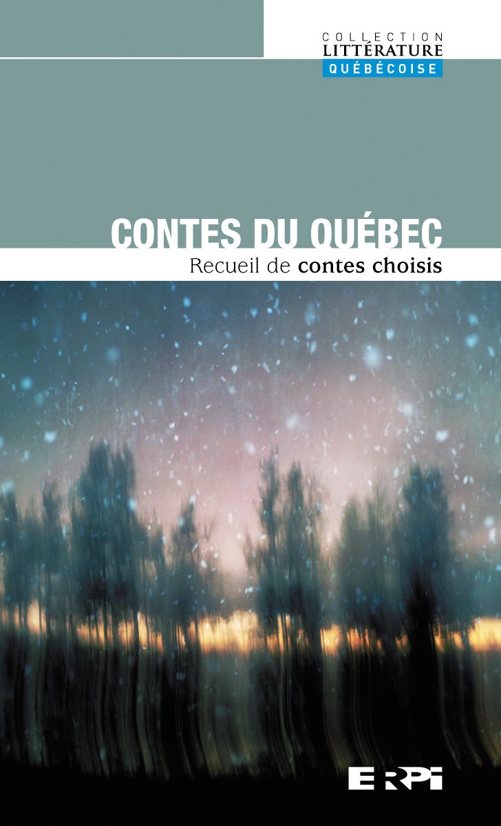 Contes du quebec : recueil de contes choisis 9782761335607