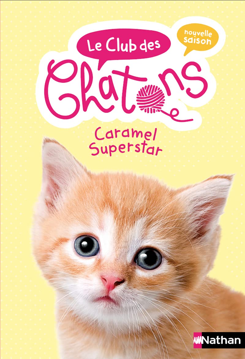 Le club des chatons - Caramel Superstar - Tome 7 - Dès 6 ans (7) 9782092492161