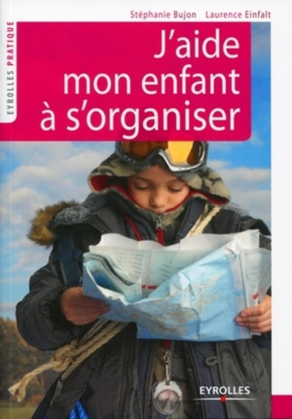 J'aide mon enfant à s'organiser 9782212547528