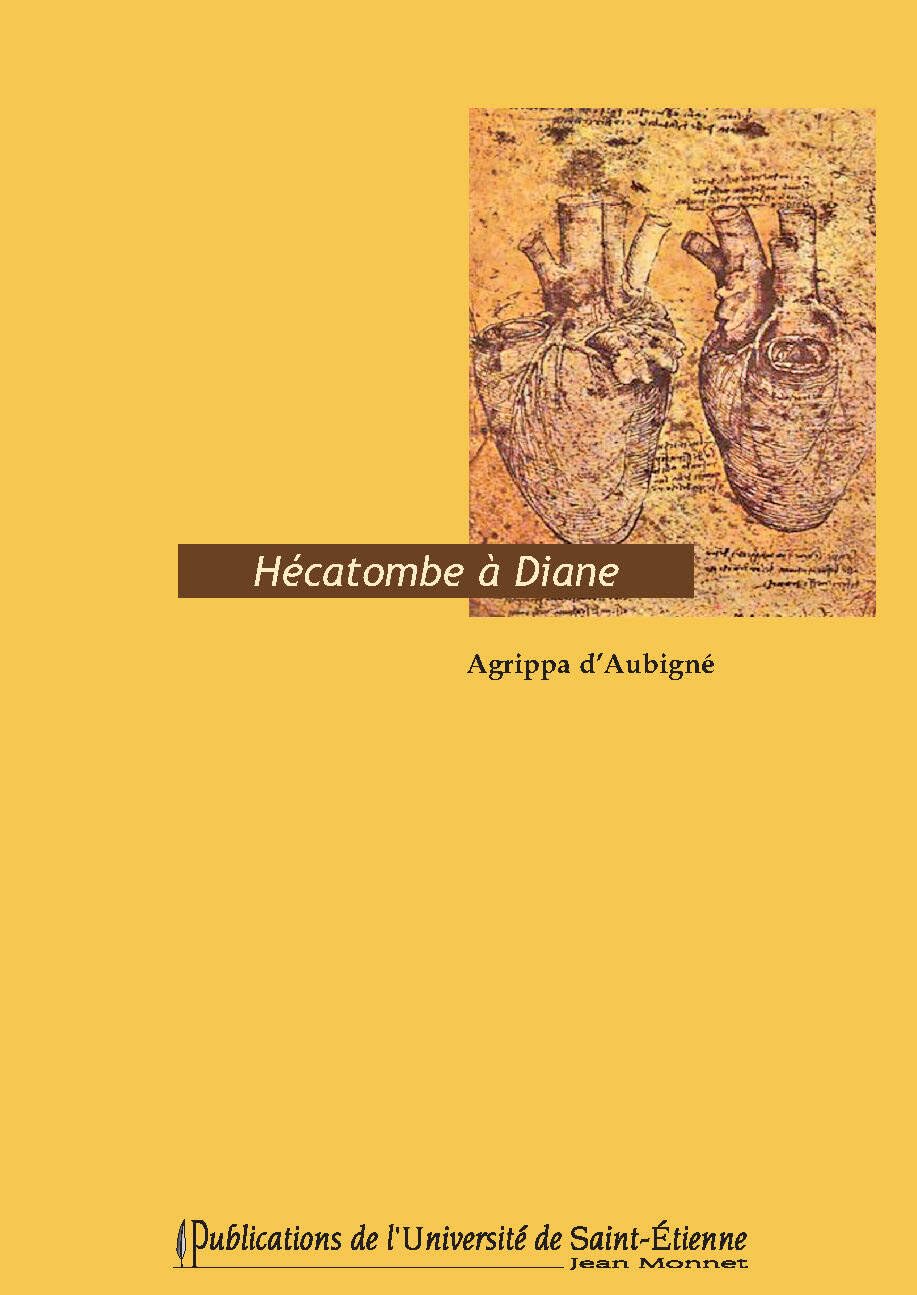 Hécatombe à diane d'Agrippa d'Aubigné 9782862724447