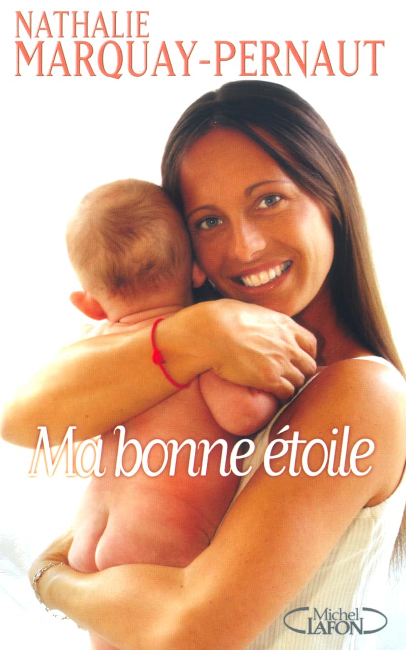 Ma bonne étoile 9782749900452