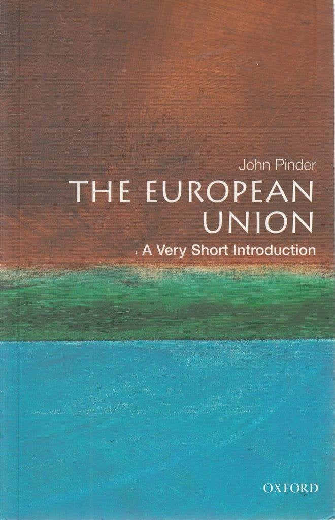 The European Union: A Very Short Introduction 9780192853752